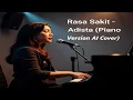 Download Lagu 💔 Rasa Sakit - Adista | Piano Cover yang Bikin Nangis Tengah Malam 😭