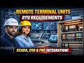 Remote Terminal Units RTU Requirements for SCADA ESD FNG Integration and Reliable Control