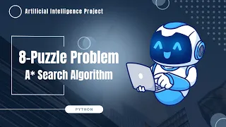8-Puzzle Problem Using A Search Algorithm Python GUI Project With Source Code