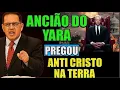 ANCIÃO EUDES TEVE QUE  FALAR DO ANTICRISTO!! COMEÇO DAS DORES NA TERRA!VAI SER TERRIVEL!!SE PREPARE!
