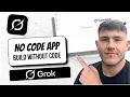 How To Build A No-Code App Using Grok AI No-Code Setup 2026