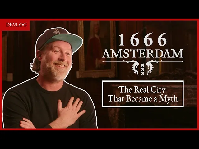 The Real City That Became a Myth | 1666 Amsterdam Devlog 01
