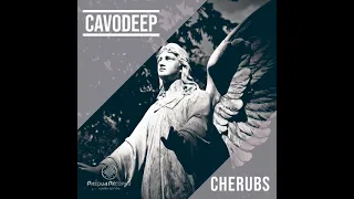 cavodeep cherubs original mix 
