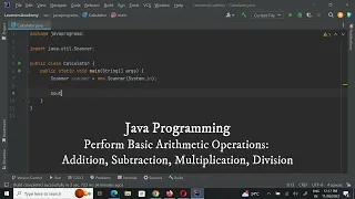 Java Programming Basic Arithmetic Operations Addition Subtraction Multiplication Division