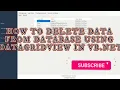 How to delete all the data from the database using datagridview in vb net
