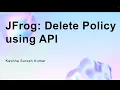 JFrog Delete Policy using API