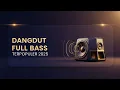 Download Lagu Dangdut Full Bass Terpopuler 2025 – Bass Nendang, Suara Jernih!