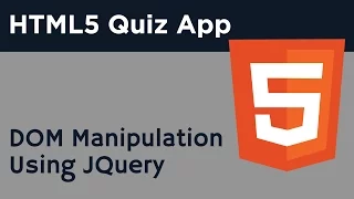 HTML5 Programming Tutorial Learn HTML5 Quiz Application - DOM Manipulation Using JQuery