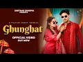 Download Lagu Ghunghat - Harjeet Deewana | Ashu Twinkle, Feat.Sarthak Sharma,Somiya Bhati | New Haryanvi Song 2025