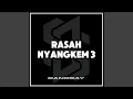 Download Lagu Rasah Nyangkem 3