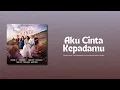 Download Lagu Arti Cinta (Original Soundtrack) - Aku Cinta Kepadamu (Official Audio)