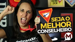 COMO SER O MELHOR CONSELHEIRO!