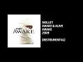 Download Lagu Skillet - Awake \u0026 Alive [Custom Instrumental]
