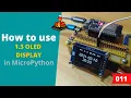 011 - MicroPython TechNotes 1 3 OLED Display