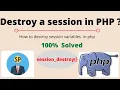 How to destroy a session in php Destroy a session in php unset the session variable