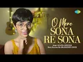 Download Lagu O Mere Sona Re Sona | Ananya Dwivedi | Brahmdeep Singh | ओ मेरे सोना रे | Cover Song |