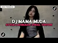 Download Lagu DJ MAMA MUDA STYLE LAMBADA VIRAL TIKTOK TERBARU 2025 YANG KALIAN CARI