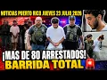 PUERTO RICO EN BARRIDA TOTAL Mega Operativo con 80 Arrestos y Resumen de Noticias Hoy