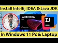 How to Download Install IntelliJ IDEA With JAVA JDK in Windows Computer Laptop