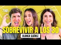 Surviving Your 30s with Blanca Suarez Poco se Habla 7x01