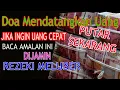 Doa Mendatangkan Uang Penarik Uang | Rezeki Saat Kepepet