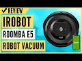iRobot Roomba E5 5150 Robot Vacuum Review