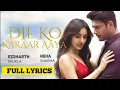 Lagu Dua Bhi Lage Na Mujhe, Dawa Bhi Lage Na Mujhe | Dil Ko Karaar Aaya Full Song With Lyrics | N Lyrics