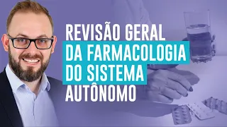 Revisão Geral Farmacologia do Sistema Nervoso Autônomo | Farmacologia Fácil | Prof. José