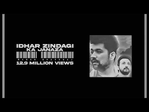 Download MP3 Idhar Zindagi Ka Janaza - Manan Bhardwaj - Sarthak - The Project Manan Bhardwaj - Full Video - 2019