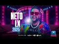 NETO LX - REPERTÓRIO NOVO MÚSICAS NOVAS 2025