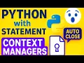 Python Context Managers with Statement Full Explanation Advanced Python Tutorial