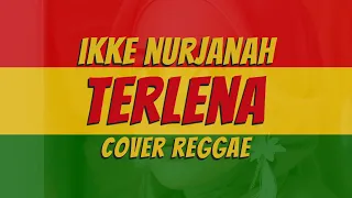 Download Ikke Nurjanah Terlena Versi Reggae Ska Mei Saputri MP3