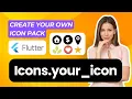 Create Your Own Custom Icon Pack In Flutter In Just 2 Minutes Custom Icons