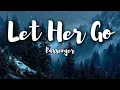 Lagu Passenger – Let Her Go (Lyrics) | Too Late to Love Her