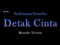 Download Lagu Syahriyana Gumilar - Detak Cinta (Karaoke Version by QraOke)