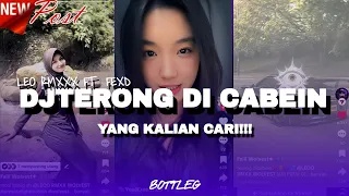 dj terong di cabein yang kalian cari bottleg feat fexdprod