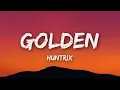 Download Lagu Huntrix - Golden (Lyrics) KPop Demon Hunters ft. EJAE, AUDREY NUNA, REI AMI