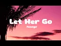 Download Lagu Passenger - Let Her Go (Lyrics)