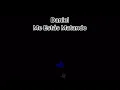 Daniel, Me Estás Matando - lo hice te deje - karaoke