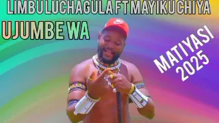 LIMBU LUCHAGULA FT MAYIKU CHIYA UJUMBE WA MATIYASI 2025 BY MSAMBAZAJI LUFUNZA MANYANDA 