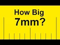 How Big Is 7 Millimeters