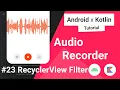 Audio Recorder Filtering RecyclerView Room Database