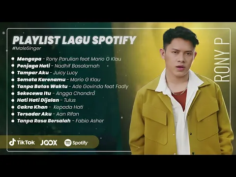 Download MP3 Playlist Lagu Spotify (Penyanyi Pria) | Rony Parulian - Mengapa