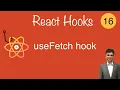 lecture 16 useFetch hook