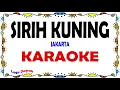 Download Lagu Sirih Kuning - Karaoke