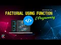 Find Factorial of a given number using function C Programming