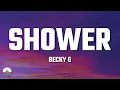 Download Lagu Becky G - Shower (Lyrics)