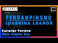 Download Lagu PENDAMPINGMU - SHABRINA LEANOR | KARAOKE MALE HIGHER KEY | COZYMUSIC #shabrinaleanor #pendampingmu