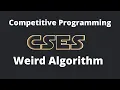 Weird Algorithm - CSES Introductory Problems