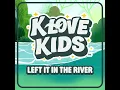 Left It In the River